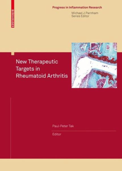 Cover for Paul-peter Tak · New Therapeutic Targets in Rheumatoid Arthritis - Progress in Inflammation Research (Hardcover Book) [2009 edition] (2009)