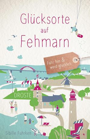 Cover for Sibille Fuhrken · Glücksorte auf Fehmarn (Book) (2024)