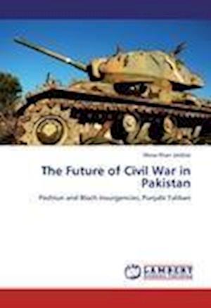 Cover for Jalalzai · The Future of Civil War in Pak (Book)