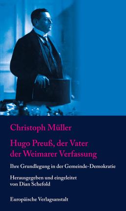 Hugo Preu, der Vater der Weimarer Verfassung (Paperback Book)