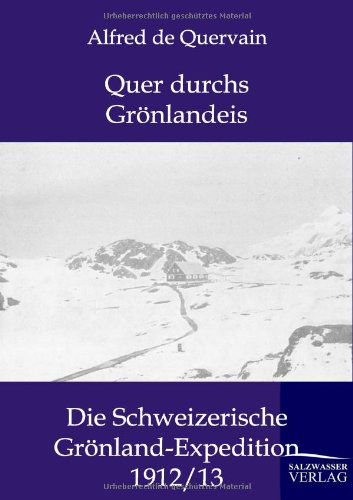 Cover for Alfred De Quervain · Quer durchs Groenlandeis (Paperback Book) [German edition] (2012)