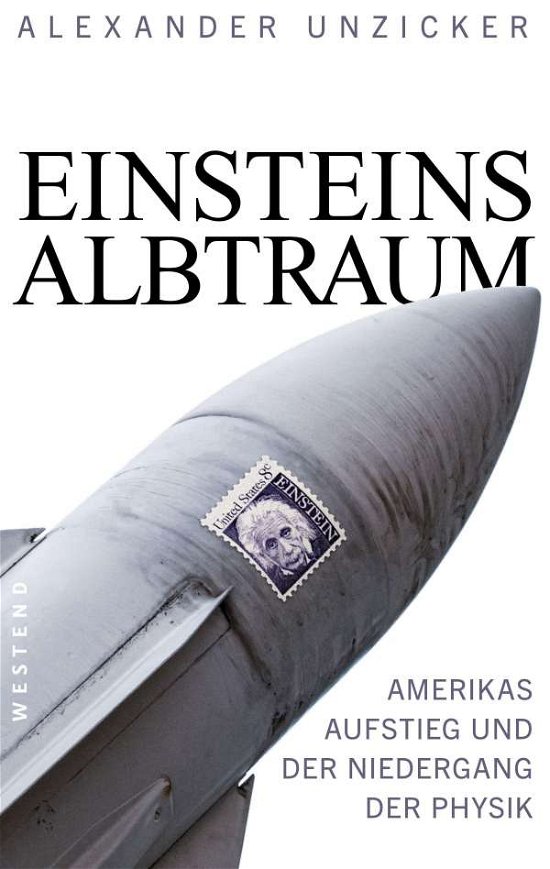 Cover for Alexander Unzicker · Einsteins Albtraum (Paperback Book) (2022)
