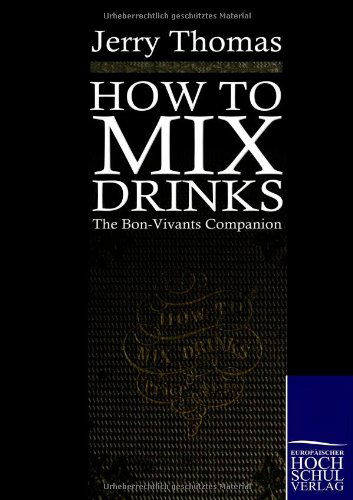 Cover for Jerry Thomas · How to Mix Drinks (Taschenbuch) (2010)