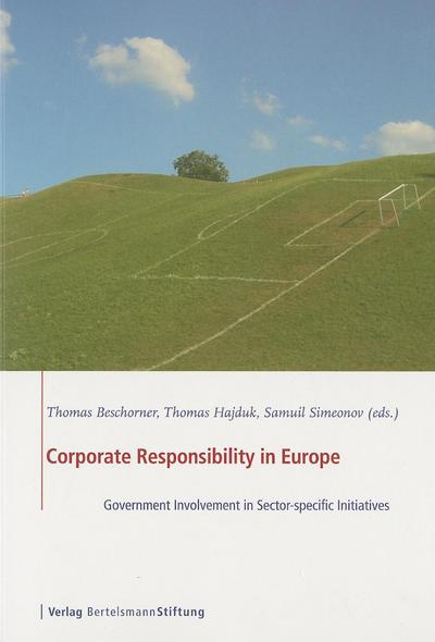 Corporate Responsibility in Europe: Government Involvement in Sector-specific Initiatives - Beschorner - Kirjat - Bertelsmann Foundation - 9783867933377 - tiistai 2. heinäkuuta 2013