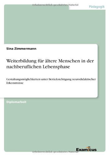 Cover for Sina Zimmermann · Weiterbildung Fur Altere Menschen in Der Nachberuflichen Lebensphase (Paperback Book) [German edition] (2012)