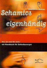 Cover for Rowan · Schamlos eigenhändig (Bok)