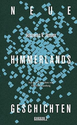 Cover for Johannes V. Jensen · Neue Himmerlandsgeschichten (Bok) (2022)