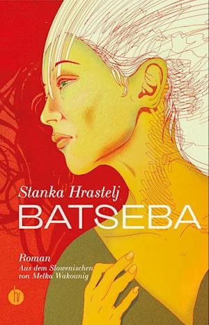 Stanka Hrastelj · Batseba (Book) (2022)