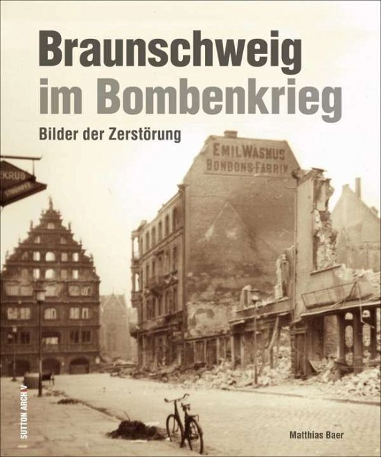 Cover for Baer · Braunschweig im Bombenkrieg (Buch)