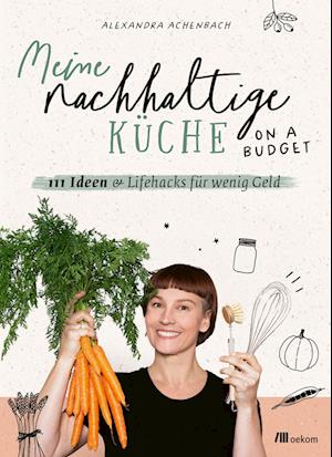 Cover for Achenbach:meine Nachhaltige Küche · On (Book)