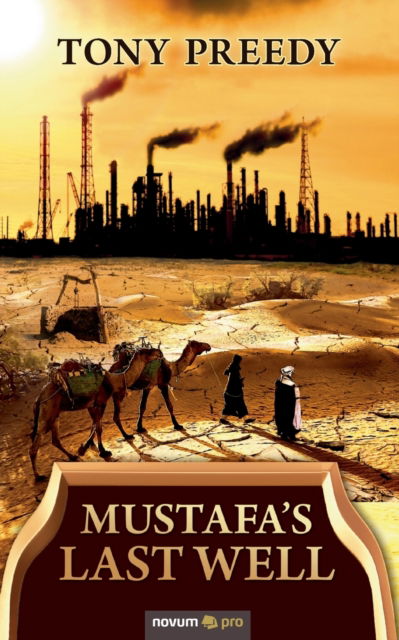 Cover for Tony Preedy · Mustafa's Last Well (Paperback Book) (2021)