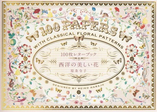 Reiko Harajo · 100 Papers with Classical Floral Patterns (Paperback Bog) (2018)