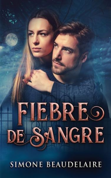 Fiebre De Sangre - Simone Beaudelaire - Książki - Next Chapter Circle - 9784824106377 - 26 września 2021