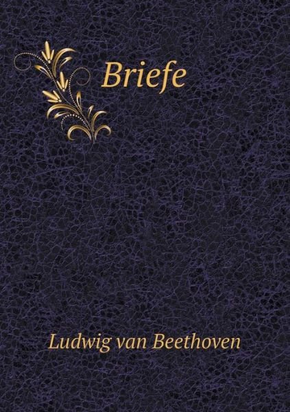 Cover for Ludwig Van Beethoven · Briefe (Paperback Book) (2015)