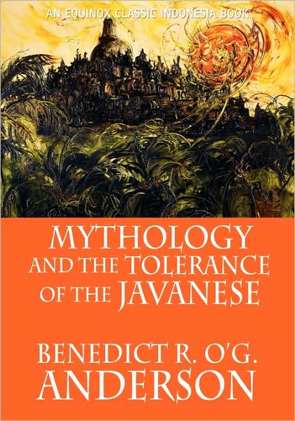 Cover for Benedict R. O'G. Anderson · Mythology and the Tolerance of the Javanese (Paperback Book) (2009)