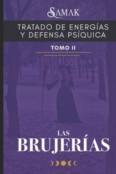 Cover for Samak · Tratado de Energias Y Defensa Psiquica II (Paperback Book) (2021)