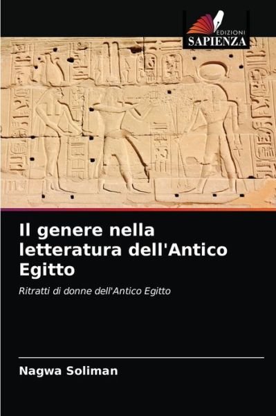 Cover for Nagwa Soliman · Il genere nella letteratura dell'Antico Egitto (Taschenbuch) (2020)