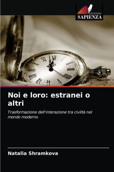 Cover for Natalia Shramkova · Noi e loro (Paperback Book) (2021)