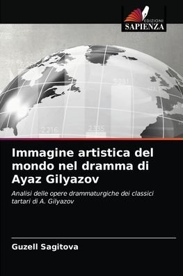 Cover for Guzell Sagitova · Immagine artistica del mondo nel dramma di Ayaz Gilyazov (Paperback Book) (2021)