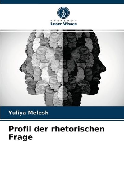 Cover for Yuliya Melesh · Profil der rhetorischen Frage (Paperback Book) (2021)