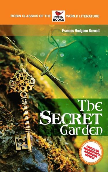 Cover for Frances Hodgson Burnett · The Secret Garden Complete and Unabridged with Introduction and Notes (Paperback Book) (2009)