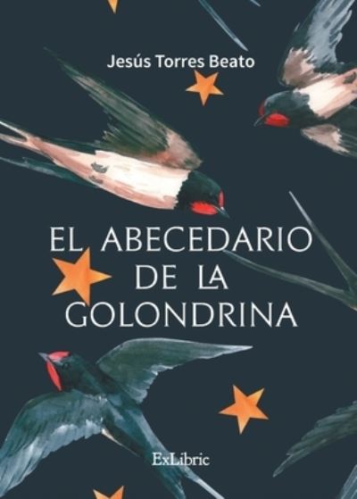 Cover for Jesús Torres Beato · El abecedario de la golondrina (Paperback Book) (2021)