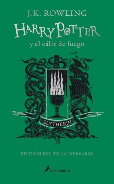 Cover for J. K. Rowling · Harry Potter y el caliz de fuego. Edicion Slytherin / Harry Potter and the Goblet of Fire. Slytherin Edition (Hardcover Book) (2021)