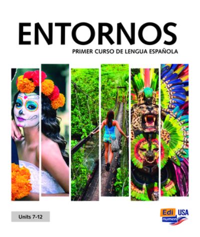 Cover for Celia Meana · Entornos Units 7-12 Student Print Edition Plus 1 Year Online Premium Access (Std. Book + ELEteca + OW + Std. Ebook) (Book) (2020)