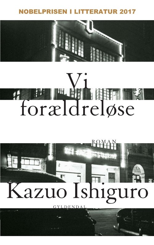 Vi forældreløse - Kazuo Ishiguro - Livros - Gyldendal - 9788702259377 - 10 de novembro de 2017