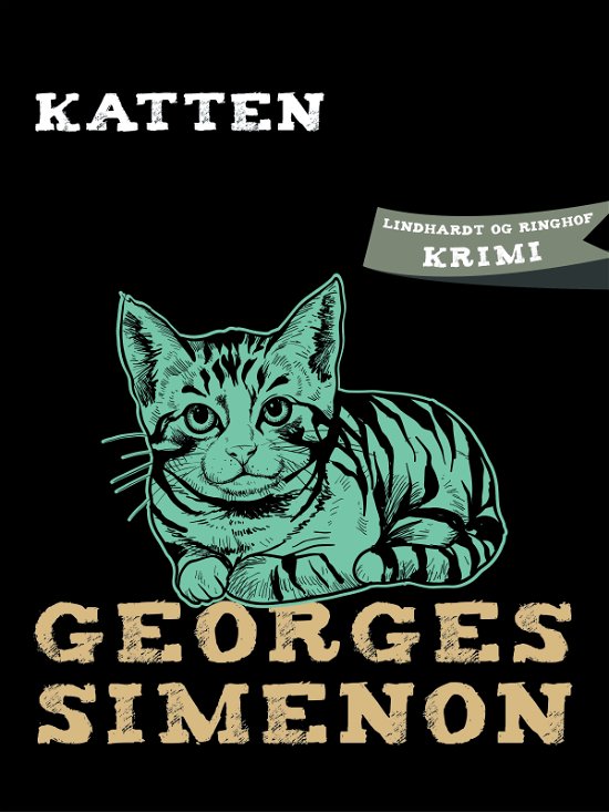 Cover for Georges Simenon · Katten (Sewn Spine Book) [1º edição] (2018)