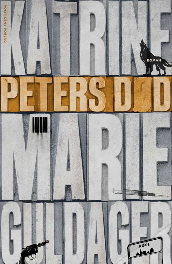 Cover for Katrine Marie Guldager · Peters død (Hardcover Book) [2. Painos] (2015)