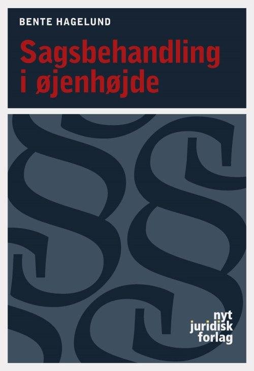 Cover for Bente Hagelund · Sagsbehandling i øjenhøjde (Hæftet bog) [1. udgave] (2014)
