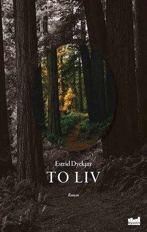 Cover for Estrid Dyekjær · To liv (Hæftet bog) [1. udgave] (2019)