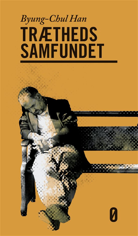 Cover for Byung-Chul Han · ø-bog: Træthedssamfundet (Sewn Spine Book) [1º edição] (2012)