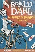 Cover for Roald Dahl · Un Gioco Da Ragazzi E Altre Storie (Bog)