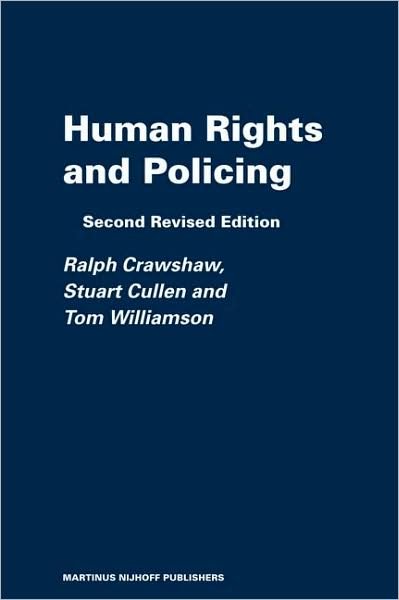 Cover for S. · Human Rights and Policing (The Raoul Wallenberg Institute Professional Guides to Human Rights) (Taschenbuch) [2 Revised edition] (2006)
