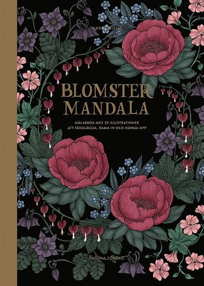 Cover for Maria Trolle · Blomstermandala : målarbok med 20 illustrationer att färglägga, rama in och (Buch) (2015)