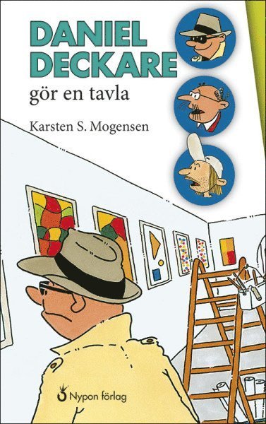 Cover for Karsten S. Mogensen · Daniel Deckare: Daniel Deckare gör en tavla (Indbundet Bog) (2016)