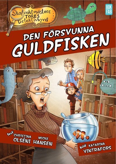 Cover for Micke Hansen · Skolvaktmästare Tores Detektivbyrå: Den försvunna guldfisken (Bound Book) (2019)