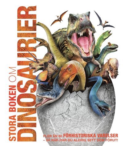 Stora boken om dinosaurier - John Woodward - Livros - Lind & Co - 9789178615377 - 14 de janeiro de 2020