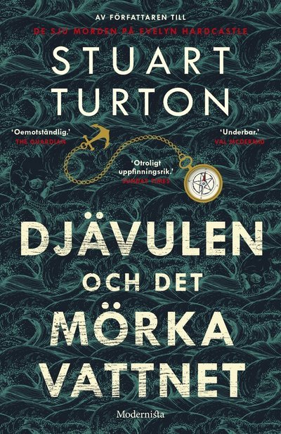 Djävulen och det mörka vattnet - Stuart Turton - Books - Modernista - 9789180230377 - July 11, 2022