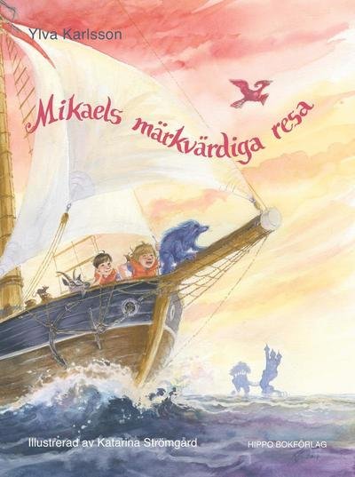 Cover for Ylva Karlsson · Ossian och Samuel: Mikaels märkvärdiga resa (Landkart) (2015)