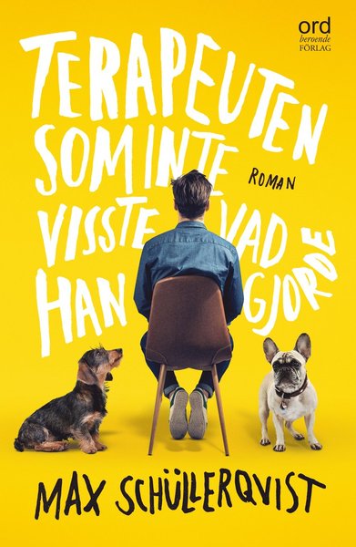 Cover for Max Schüllerqvist · Terapeuten som inte visste vad han gjorde (Bound Book) (2020)