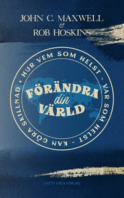 Cover for Rob  Hoskins John C. Maxwell · Förändra din värld (Paperback Book) (2021)