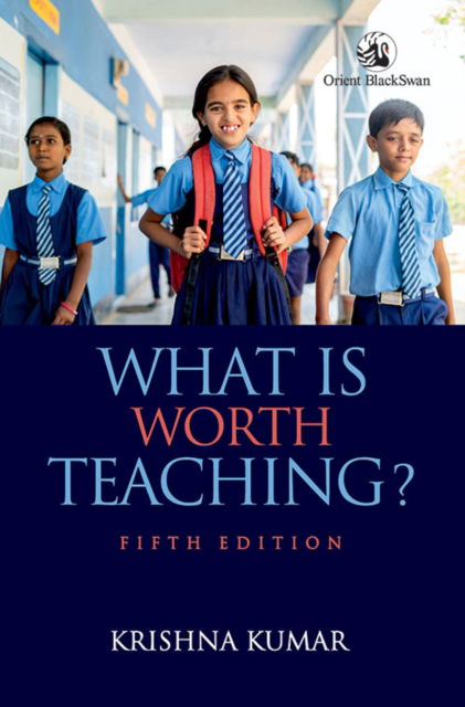 Cover for Krishna Kumar · What is Worth Teaching? (Paperback Book) (2024)