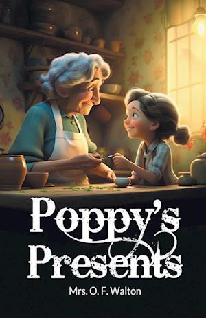 Cover for Mrs O F Walton · Poppy's Presents (Edition2024) (Paperback Book) (2024)