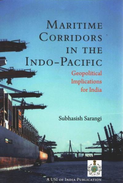 Cover for Subhasish Sarangi · Maritime Corridors in the Indo-Pacific: Geopolitical Implications for India (Hardcover Book) (2024)