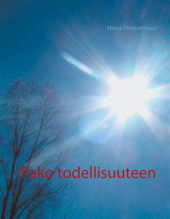 Cover for Prometheus · Pako todellisuuteen (Book)