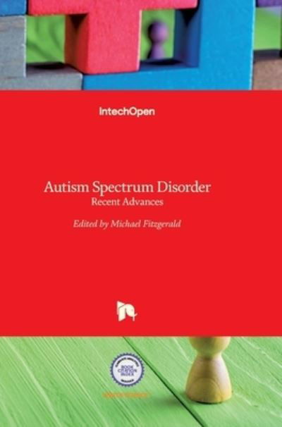 Cover for Michael Fitzgerald · Autism Spectrum Disorder: Recent Advances (Inbunden Bok) (2015)