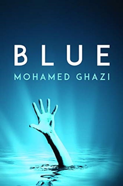 Cover for Mohamed Ghazi · Blue (Paperback Book) (2019)